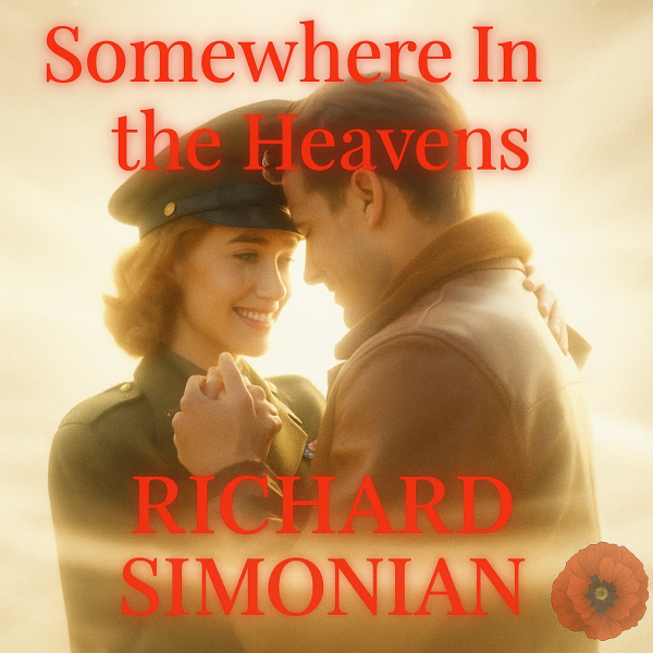 Somewhere in the Heavens Richard Simonian Shares a Universal Story of Love Beyond Life